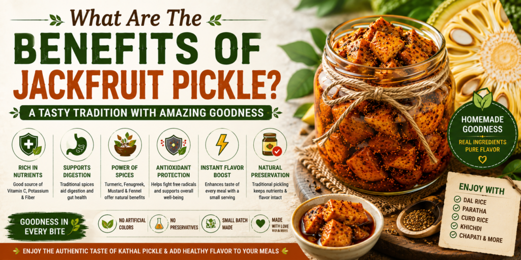 What Are the Benefits of Jackfruit Pickle?